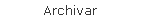 Archivar